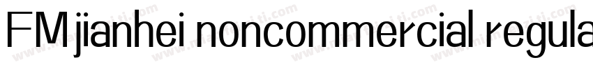 FMjianhei noncommercial regular字体转换